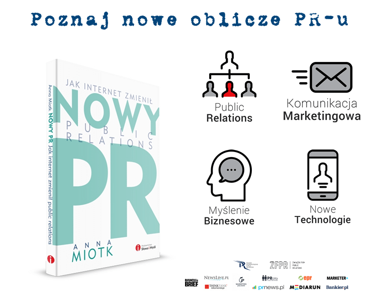nowe-oblicze-pru-nowy-pr-jak-internet-zmienil-public-relations-anna-miotk-wydawnictwo_slowa_i_mysli-reklama