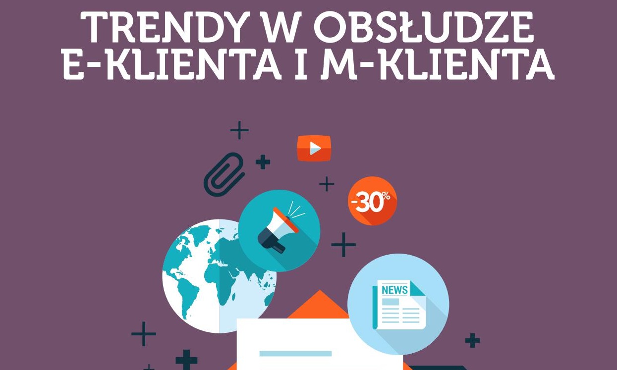 Nowe trendy, które pozwolą zdobyć e- i m-klienta E-commerce w Polsce 2015 m klient e klient