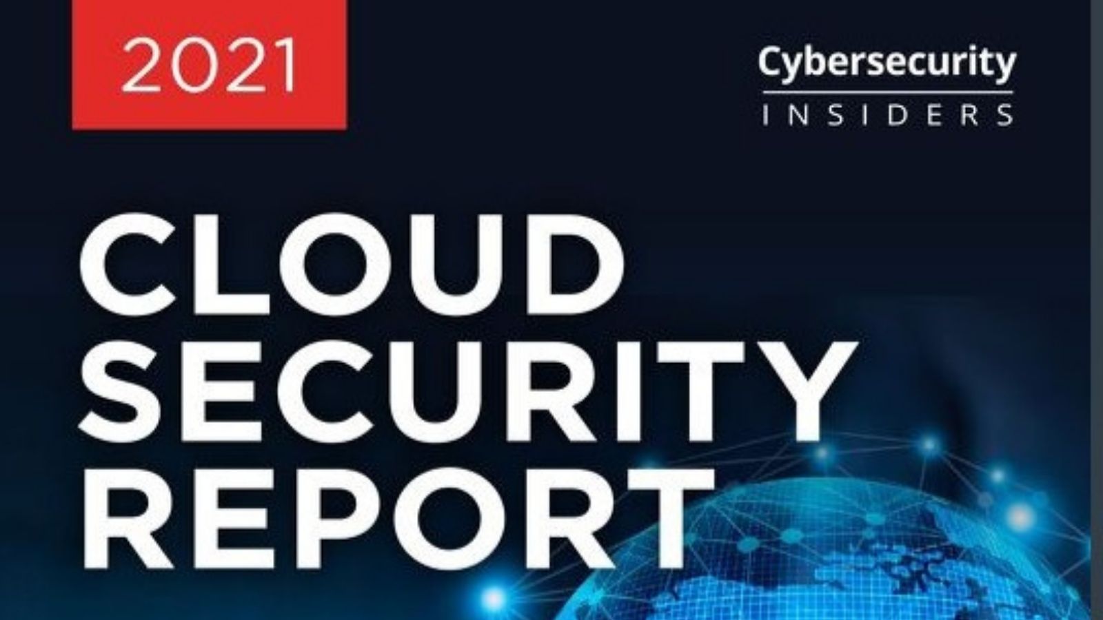 Bezpieczeństwo w chmurze 2021: Najnowsze trendy i obserwacje Cyber Security mediarun security raport