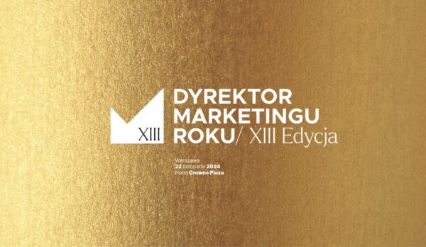 Rusza kolejna edycja Konkursu Dyrektor Marketingu Roku 2024 z nowymi kategoriami!