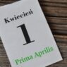 Prima Aprilis w marketingu – jak Google, LEGO, Duolingo i Żywiec zamieniają 1 kwietnia w viralowe kampanie z milionami zasięgów. Sprawdź najlepsze przykłady i strategie.