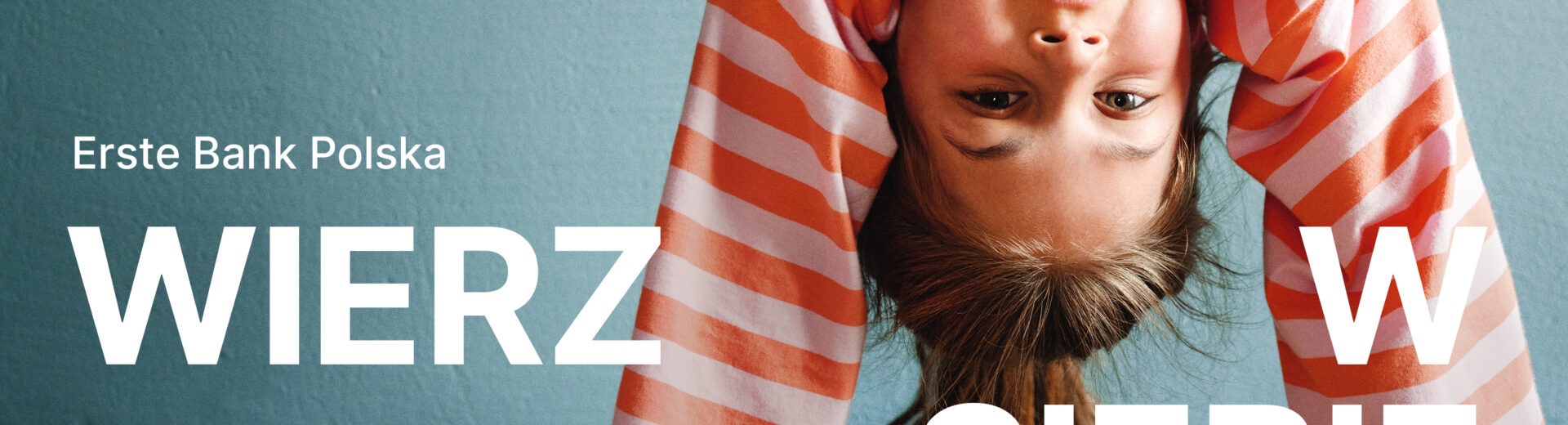 Erste Bank Polska – zaprezentował się polskiemu rynkowi z kampanią „Wierz w siebie", która jest nie tylko jedną z największych operacji rebrandingowych ostatnich lat, ale też deklaracją nowej tożsamości marki. Rebranding kosztuje bank około 250 mln zł w samym 2026 roku. To nie jest reklama – to premiera marki.